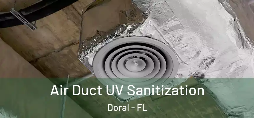 Air Duct UV Sanitization Doral - FL