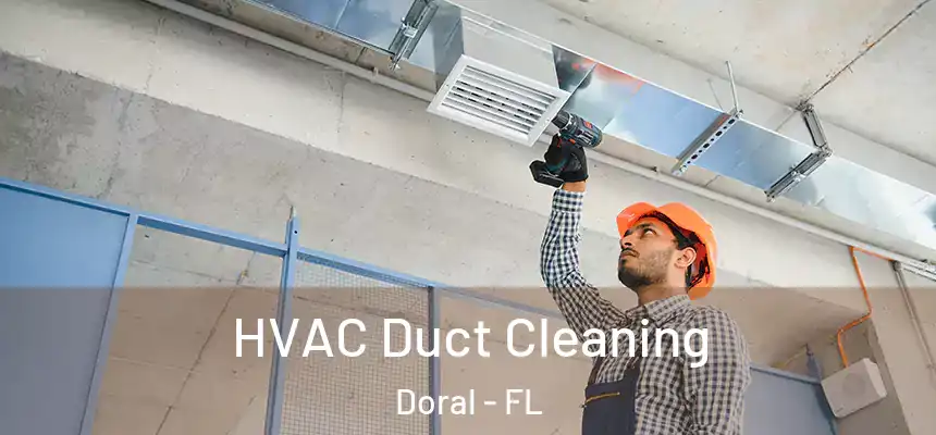 HVAC Duct Cleaning Doral - FL