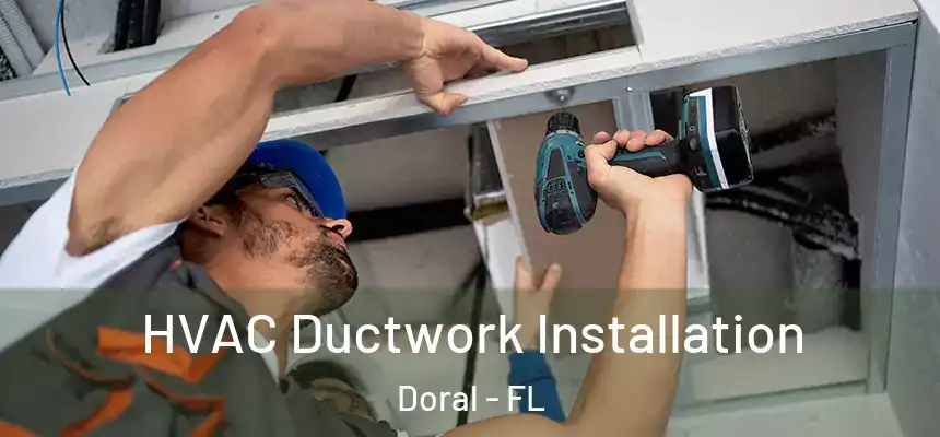 HVAC Ductwork Installation Doral - FL
