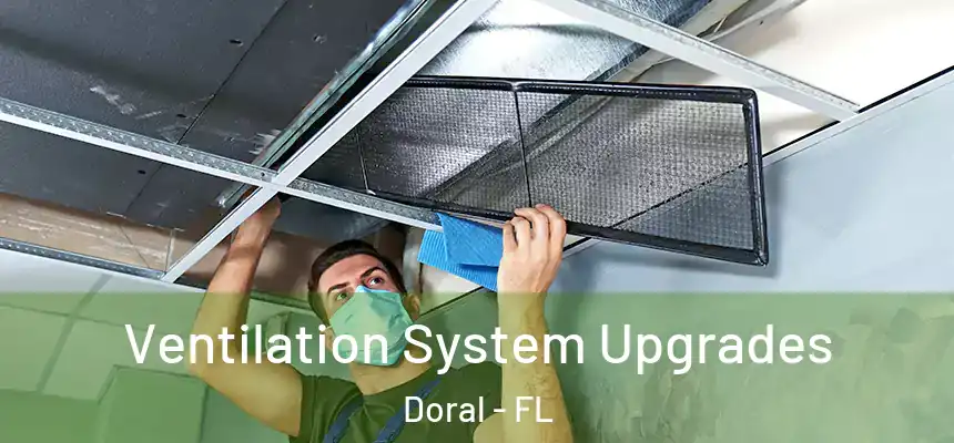 Ventilation System Upgrades Doral - FL